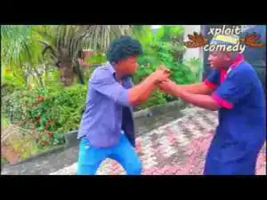 Video: Xploit Comedy – When She is Never Satisfied in Bed